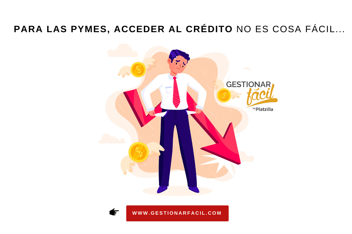 Para las pymes, acceder al crédito no es cosa fácil...