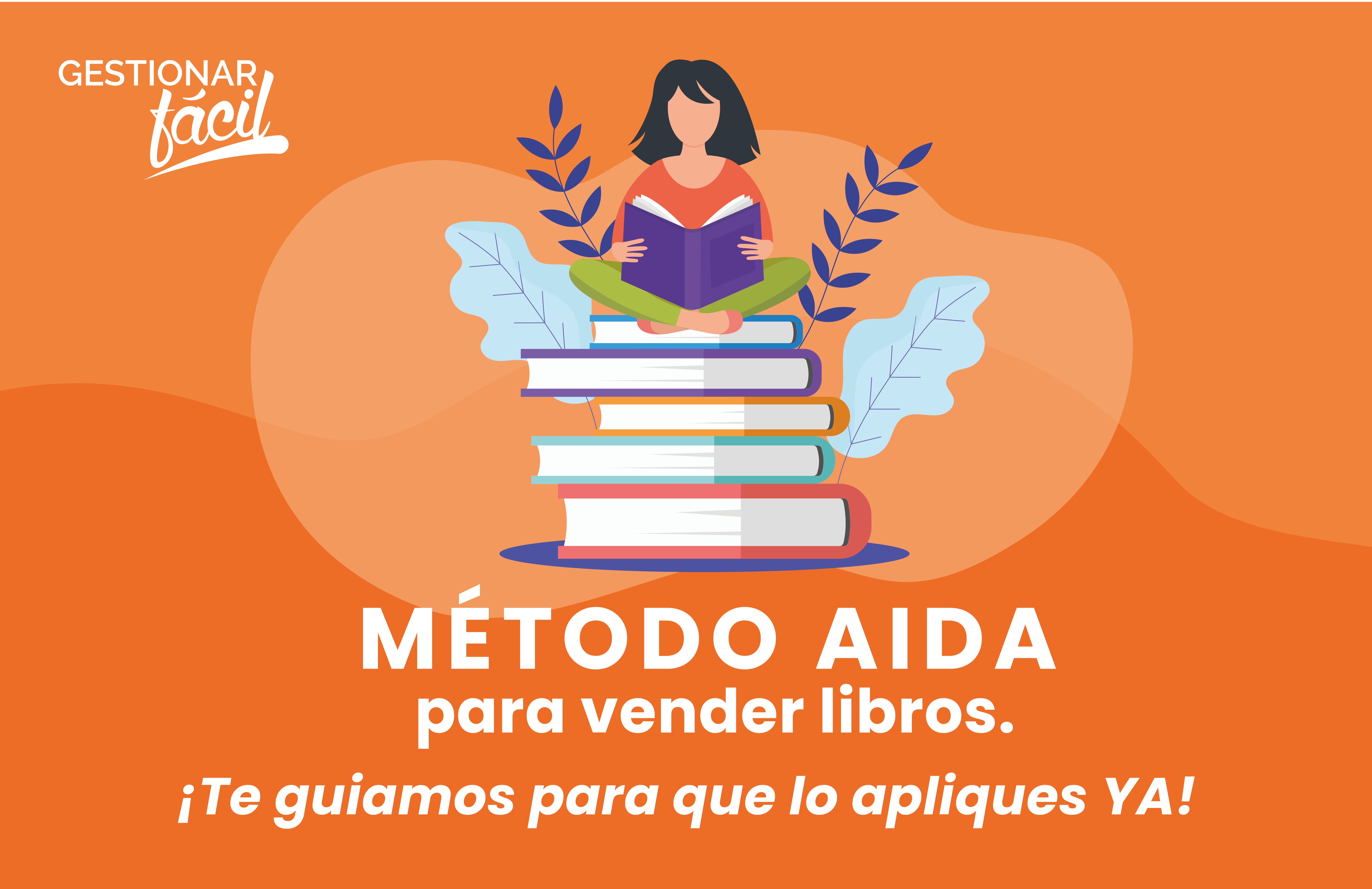 Cómo aplicar el método AIDA para vender libros