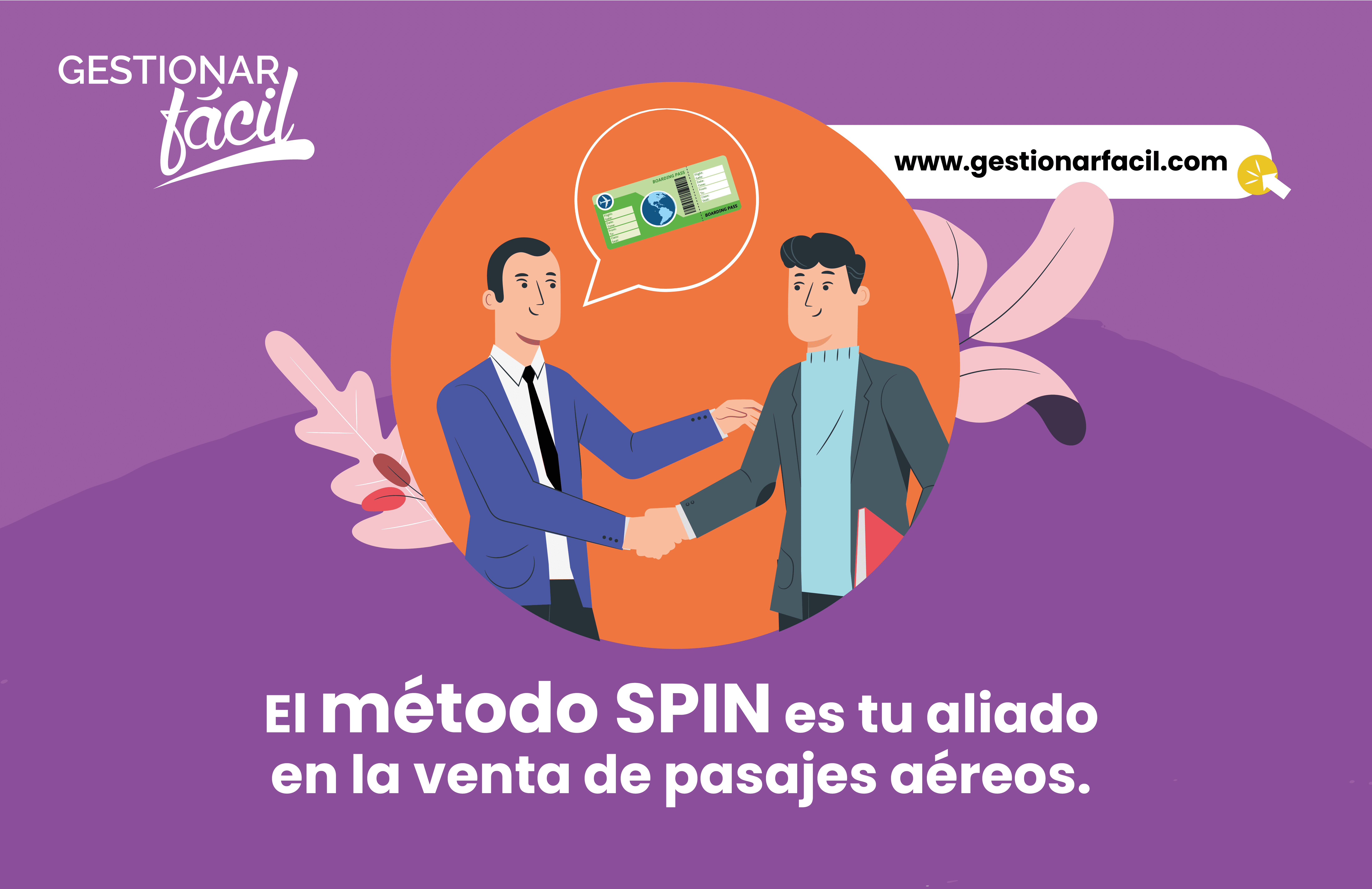 El método SPIN es tu aliado en la venta de pasajes aéreos.