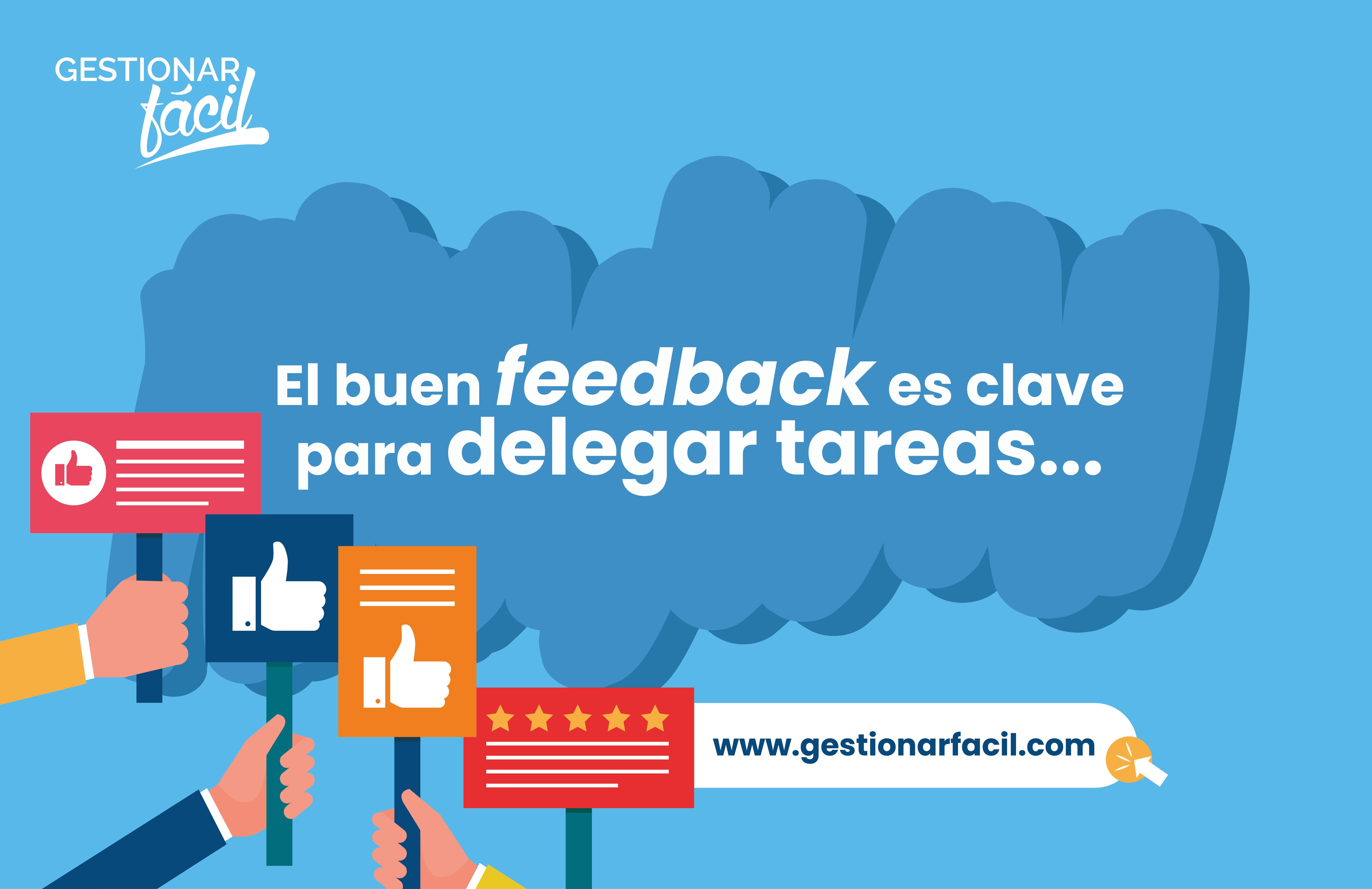El buen feedback es clave para delegar tareas...