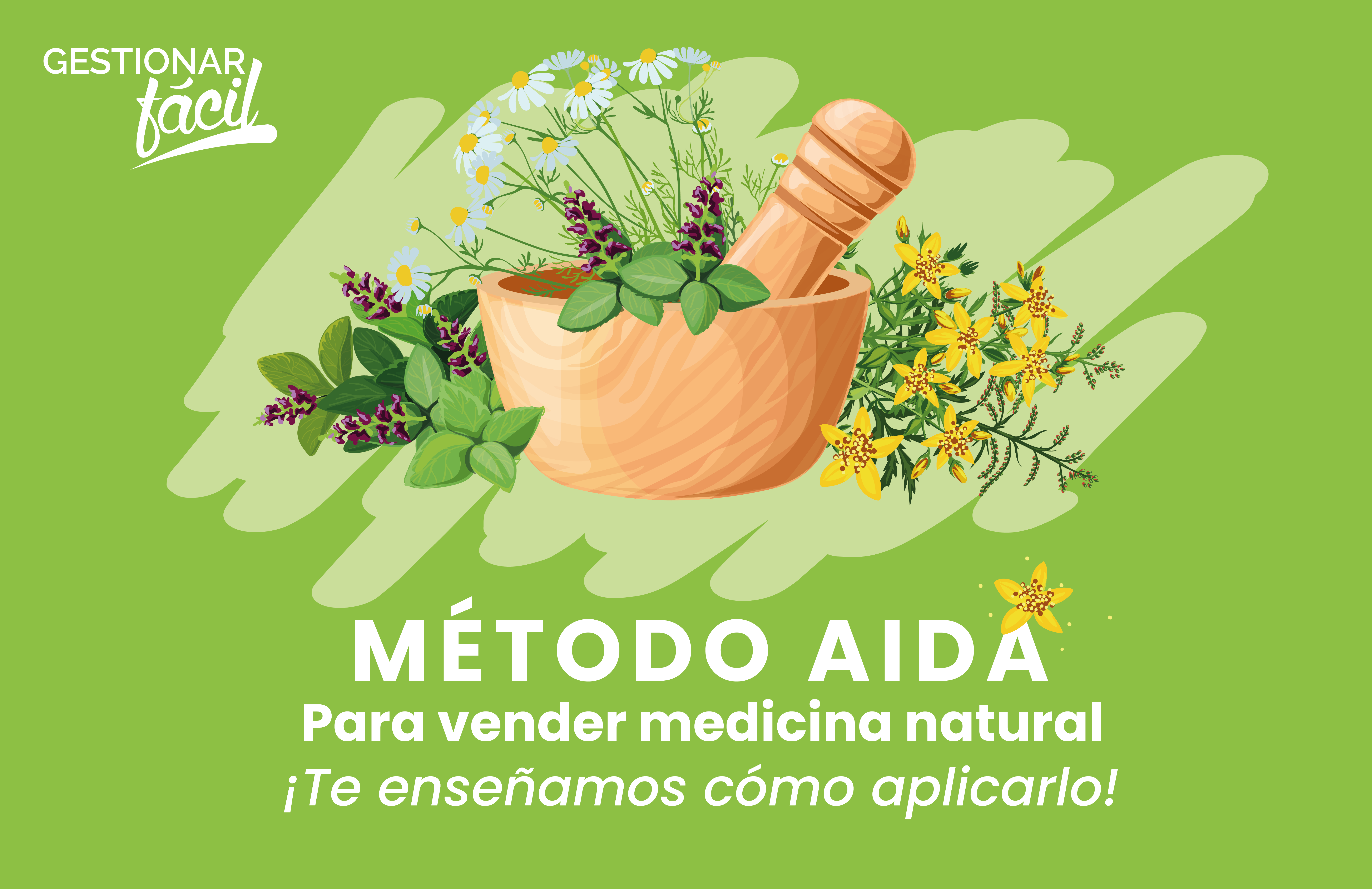 Cómo aplicar el método AIDA para vender medicina natural