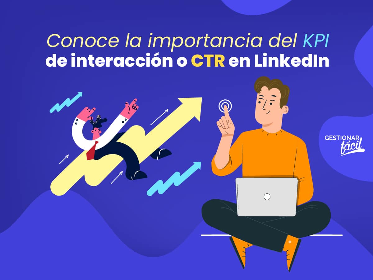KPI de interacción o CTR (Click Through Rate) en LinkedIn