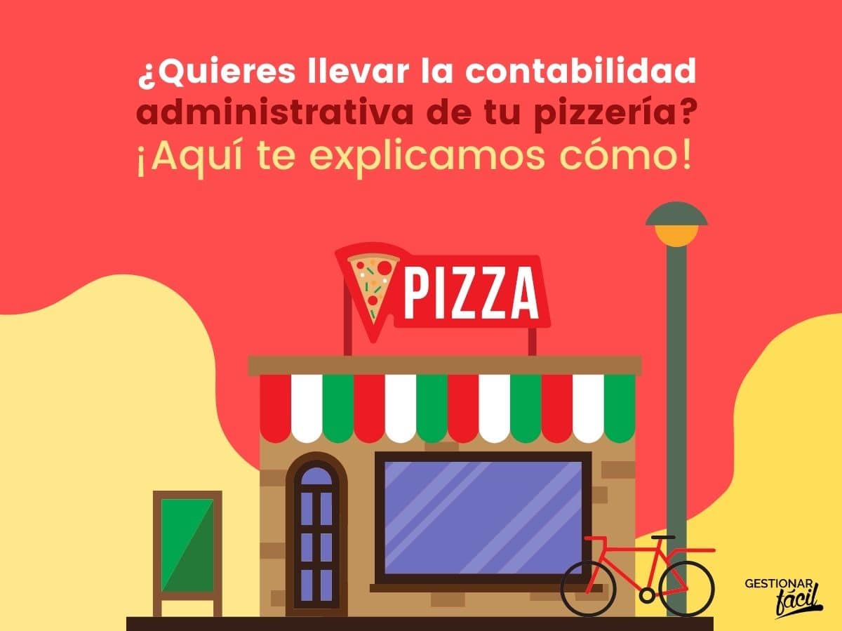 Contabilidad administrativa para una pizzería