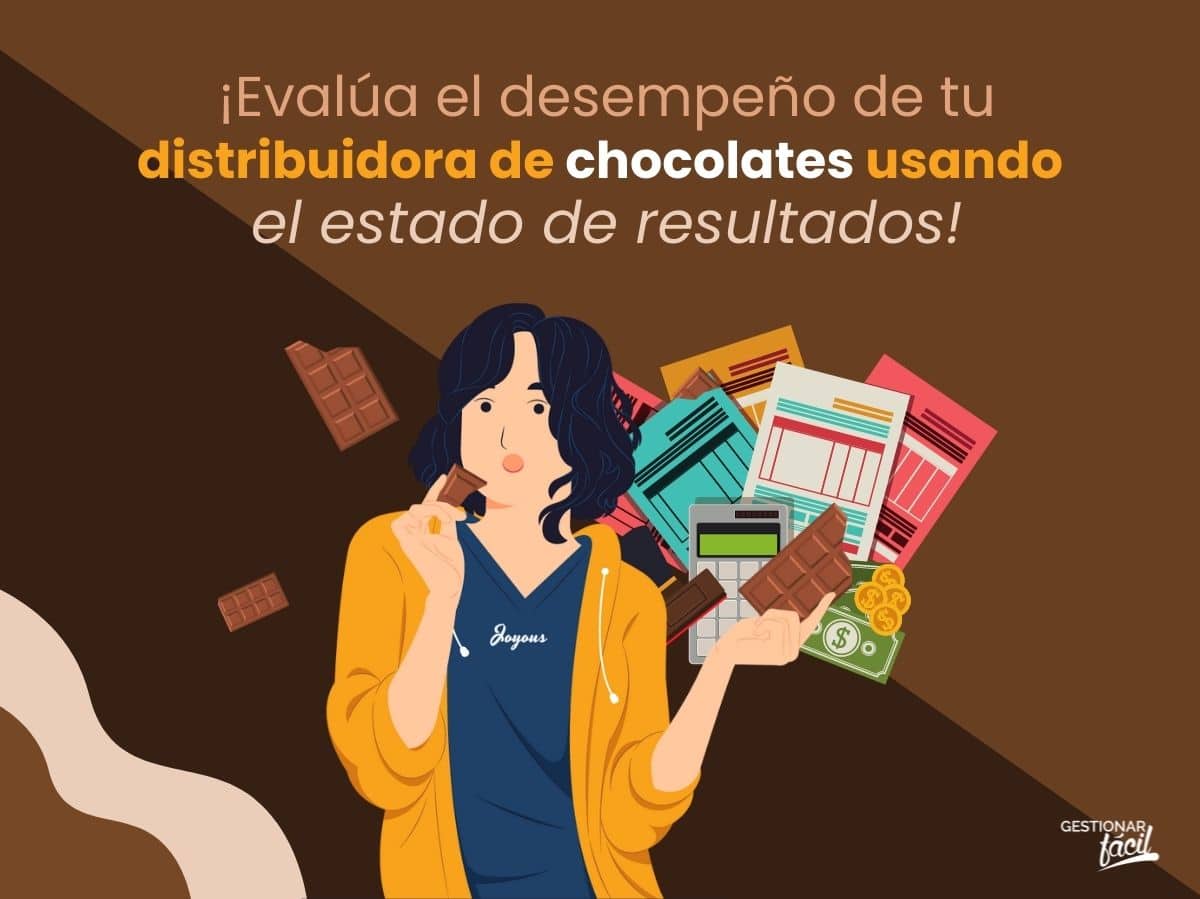 Estado de resultados de una distribuidora de chocolates