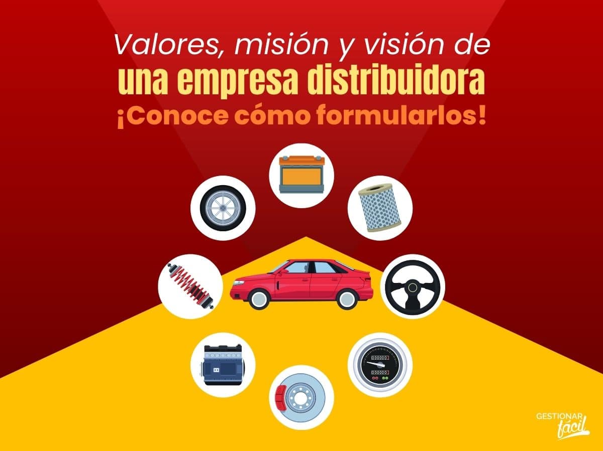 Valores misión y visión de una distribuidora (I)