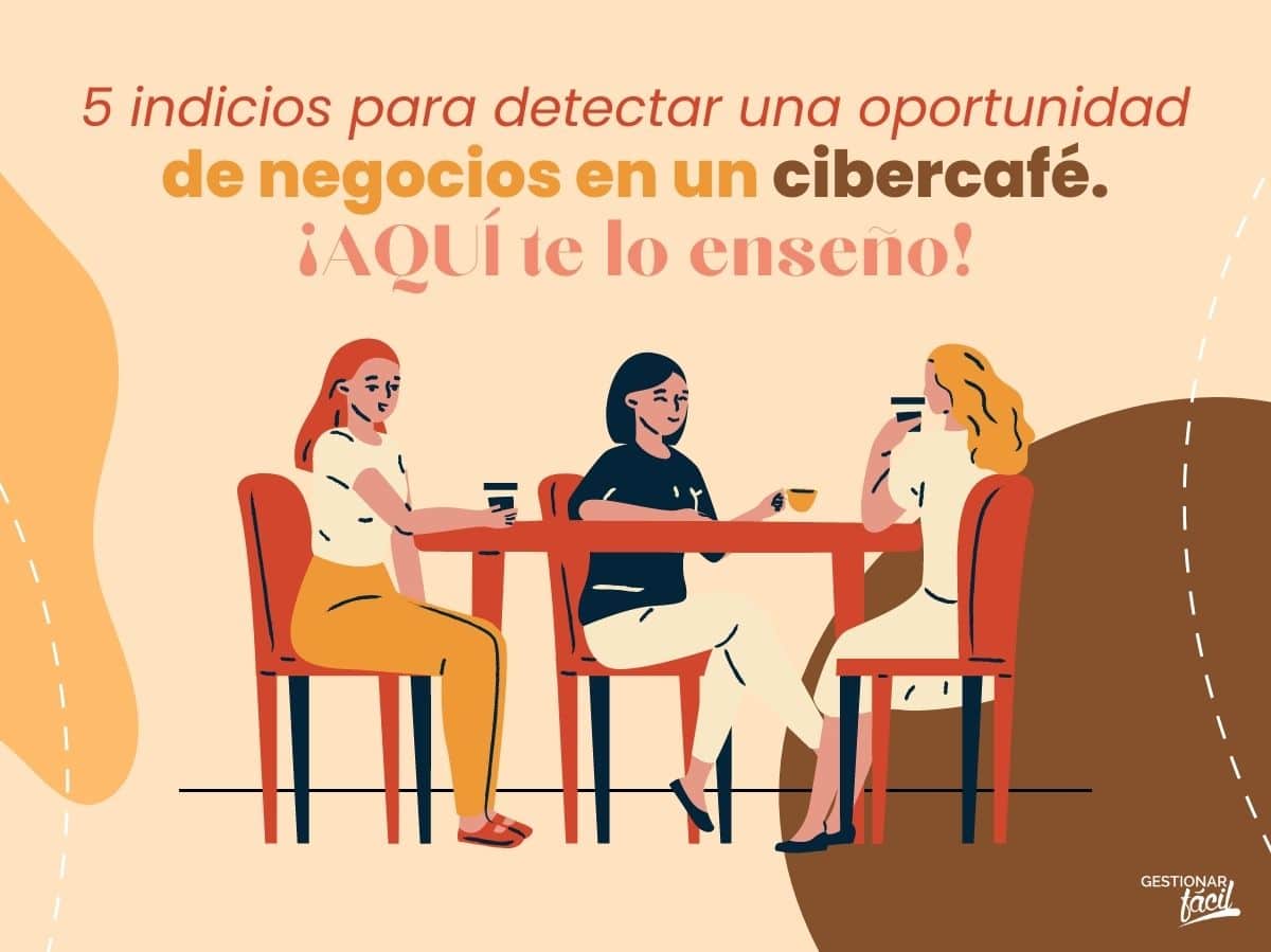 ¿Cómo detectar oportunidad de negocios en un cibercafé? (II)