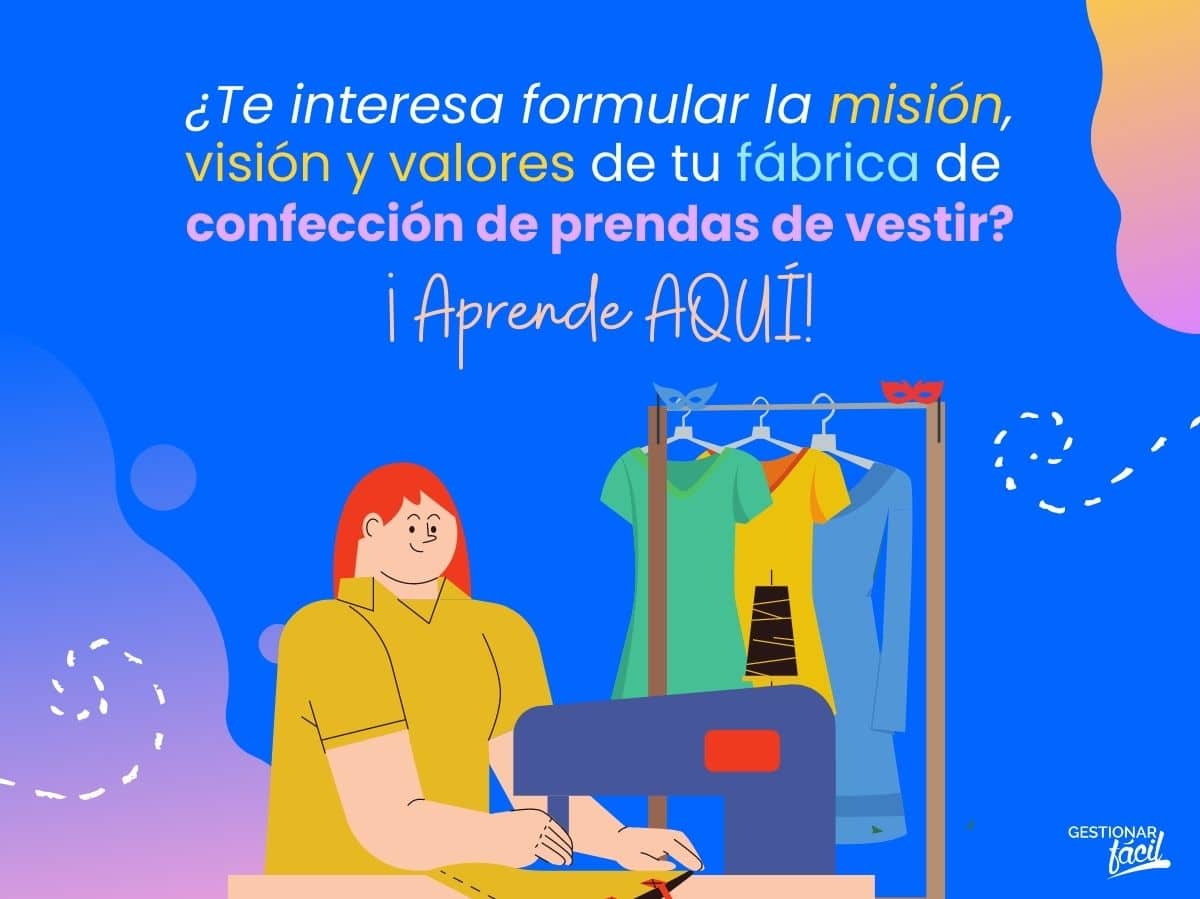 Valores - misión y visión en una fábrica de confección de ropa