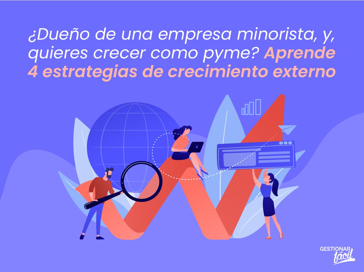 Estrategias de crecimiento externo para empresas minoristas II